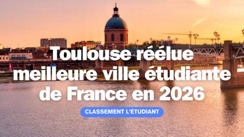 Toulouse meilleure ville étudiante 2026